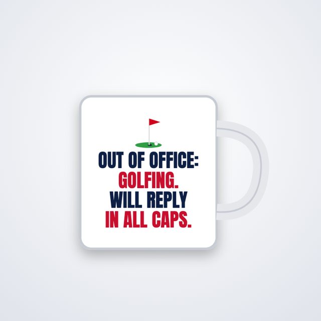 Design mock-up: Out of Office — Will Reply in All Caps Mug (print)