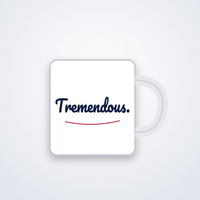 Design mock-up: Tremendous. Script Mug (print)
